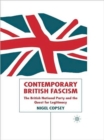 Contemporary British Fascism : The British National Party and the Quest for Legitimacy - Book