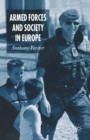 Armed Forces and Society in Europe - Book