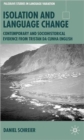 Isolation and Language Change : Contemporary and Sociohistorical Evidence From Tristan da Cunha English - Book