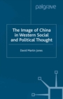 The Image of China in Western Social and Political Thought - eBook