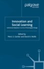 Innovation and Social Learning : Institutional Adaptation in an Era of Technological Change - eBook