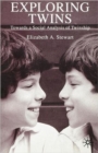 Exploring Twins : Towards a Social Analysis of Twinship - Book