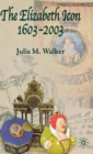 The Elizabeth Icon: 1603-2003 - Book