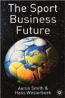 The Sport Business Future - Book