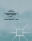 Language, Ethnicity and the State, Volume 2 : Minority Languages in Eastern Europe Post-1989 - eBook