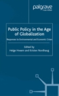 Public Policy in the Age of Globalization : Responses to Environmental and Economic Crises - eBook