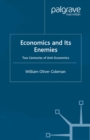 Economics and its Enemies : Two Centuries of Anti-Economics - eBook