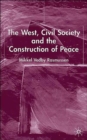 The West, Civil Society and the Construction of Peace - Book