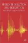 Speech Production and Perception - Book
