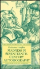 Madness in Seventeenth-Century Autobiography - Book