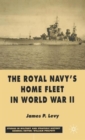 The Royal Navy's Home Fleet in World War 2 - Book
