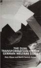The Dual Transformation of the German Welfare State - Book