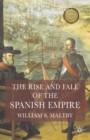 The Rise and Fall of the Spanish Empire - Book