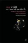 Real World Economic Outlook : The Legacy of Globalization: Debt and Deflation - Book