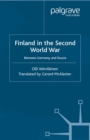 Finland in the Second World War : Between Germany and Russia - eBook