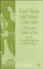 Land, Nation and Culture, 1740-1840 : Thinking the Republic of Taste - Book