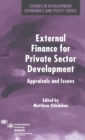 External Finance for Private Sector Development : Appraisals and Issues - Book