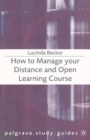 How to Manage your Distance and Open Learning Course - Book