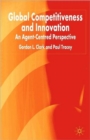 Global Competitiveness and Innovation : An Agent-Centred Perspective - Book