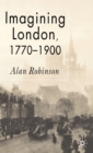 Imagining London, 1770-1900 - Book