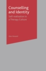 Counselling and Identity : Self Realisation in a Therapy Culture - Book