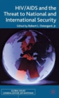 HIV/AIDS and the Threat to National and International Security - Book