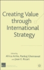 Creating Value through International Strategy - Book
