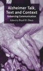Alzheimer Talk, Text and Context : Enhancing Communication - Book