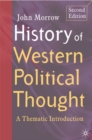 History of Western Political Thought : A Thematic Introduction - Book