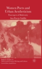 Women Poets and Urban Aestheticism : Passengers of Modernity - Book