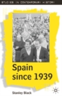 Spain Since 1939 : From Margins to Centre Stage - Book