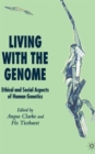Living With The Genome : Ethical and Social Aspects of Human Genetics - Book