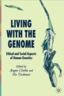 Living With The Genome : Ethical and Social Aspects of Human Genetics - Book