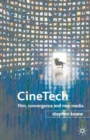 CineTech : Film, Convergence and New Media - Book