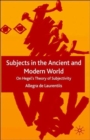 Subjects in the Ancient and Modern World : On Hegel's Theory of Subjectivity - Book