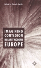 Imagining Contagion in Early Modern Europe - Book
