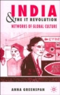 India and the IT Revolution : Networks of Global Culture - Book