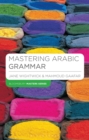 Mastering Arabic Grammar - Book