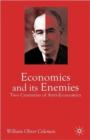 Economics and its Enemies : Two Centuries of Anti-Economics - Book