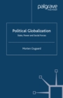 Political Globalization : State, Power and Social Forces - eBook