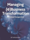 Managing (e)business Transformation : A Global Perspective - Book