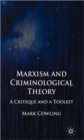 Marxism and Criminological Theory : A Critique and a Toolkit - Book