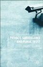 Privacy, Surveillance and Public Trust - Book