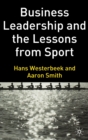Business Leadership and the Lessons from Sport - Book