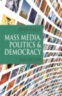 Mass Media, Politics and Democracy : Second Edition - Book