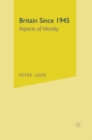 Britain Since 1945 : Aspects of Identity - Book