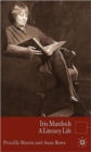 Iris Murdoch : A Literary Life - Book