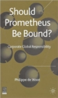 Should Prometheus be Bound? : Corporate Global Responsibility - Book