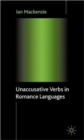 Unaccusative Verbs in Romance Languages - Book