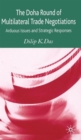 The Doha Round of Multilateral Trade Negotiations : Arduous Issues and Strategic Responses - Book